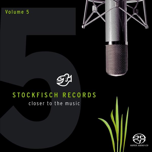 SA177.Stockfisch Records Closer to the Music VOL 5  SACD-R ISO  DSD  2.0 + 5.1